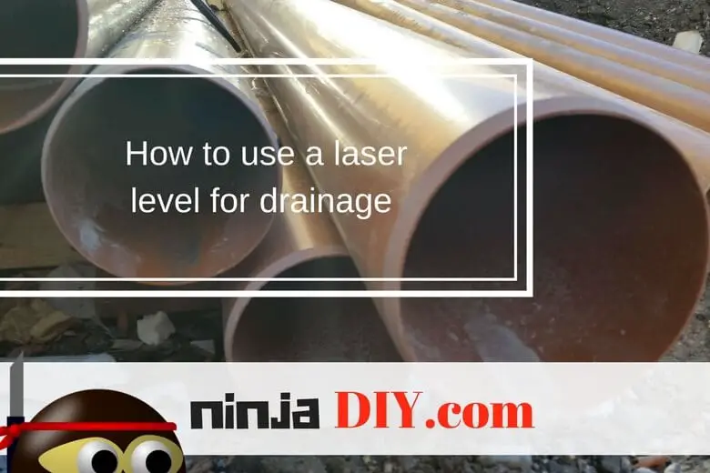how to use a laser level for drainage