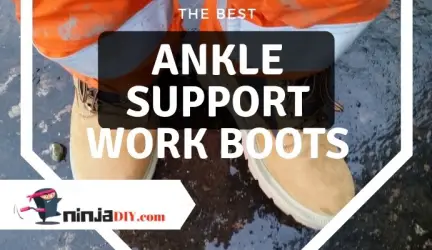 What are the BEST Ankle Support Work Boots for professionals and DIYers? Let’s find out …