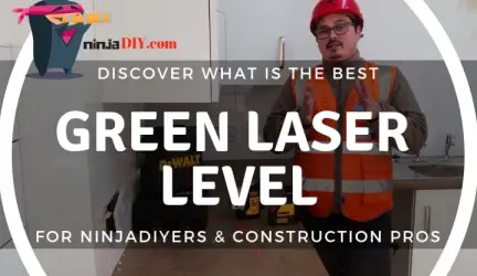 Discover Which Is The Best Green Laser Level: For ninja DIYers & Construction PROS