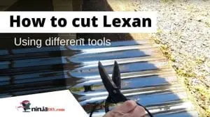 how to cut lexan